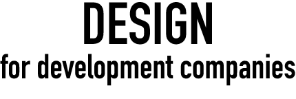 DESIGN for development companies